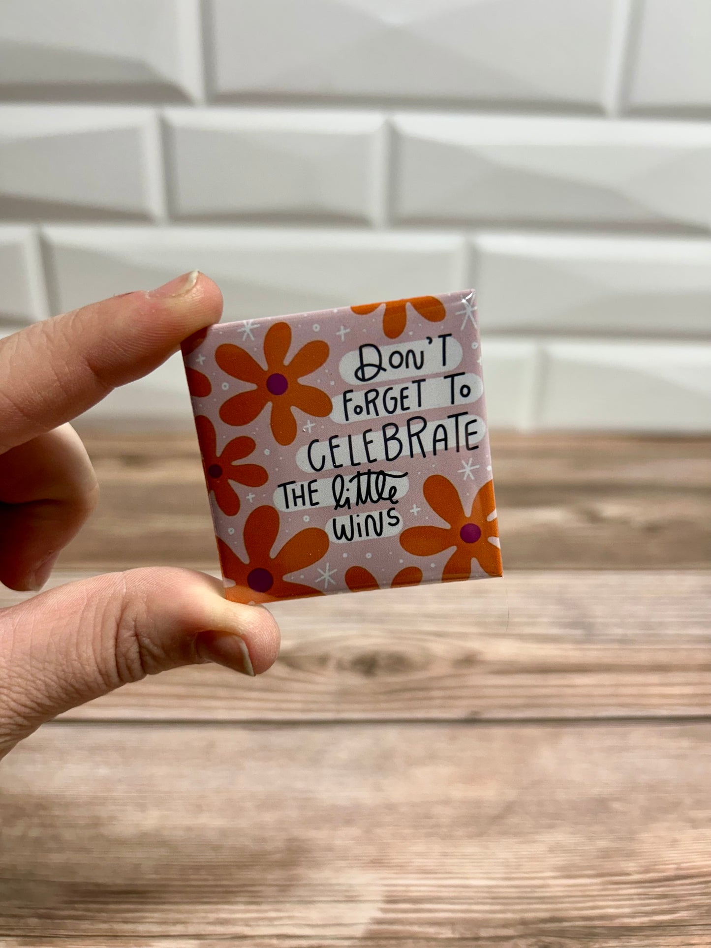 Celebrate the little wins magnet
